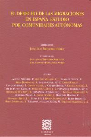 Kniha EL DERECHO DE MIGRACIONES EN ESPAÑA. ESTUDIO POR COMUNIDADES AUTONOMAS. 