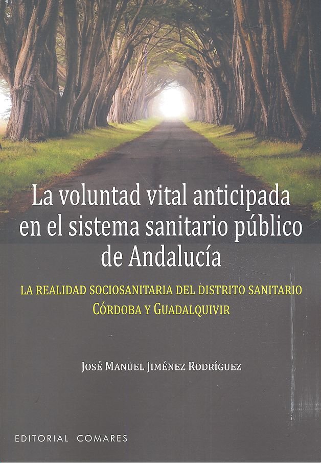 Carte La voluntad vital anticipada en el sistema sanitario público de Andalucía Jiménez Rodríguez