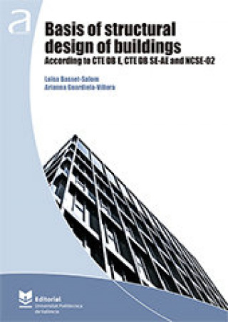 Carte Basis of structural design of building. According to CTE DB E,CTE DB SE-AE and NCSE-02 Guardiola Villora