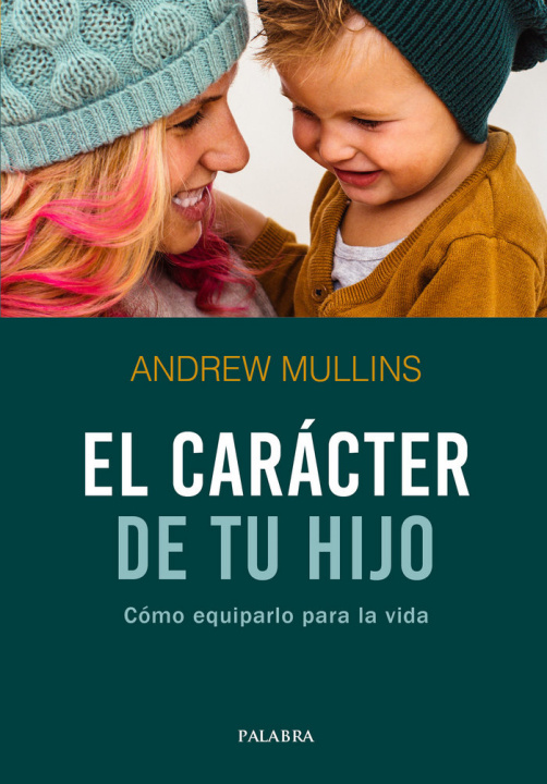 Könyv El carácter de tu hijo Mullins