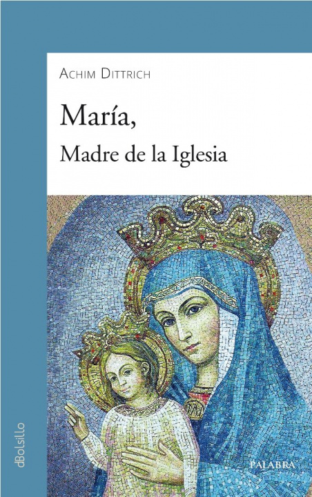 Könyv María, Madre de la Iglesia Dittrich