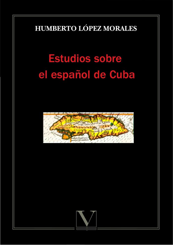 Carte Estudios sobre el español de Cuba López Morales