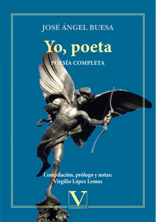 Buch Yo, poeta. Poesía completa Buesa