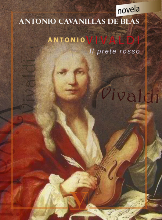 Carte Antonio Vivaldi. Il prete rosso Cavanillas de Blas