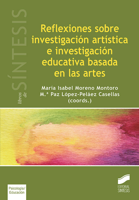 Carte Reflexiones sobre investigación artística e investigación educativa basada en las artes Moreno Montoro