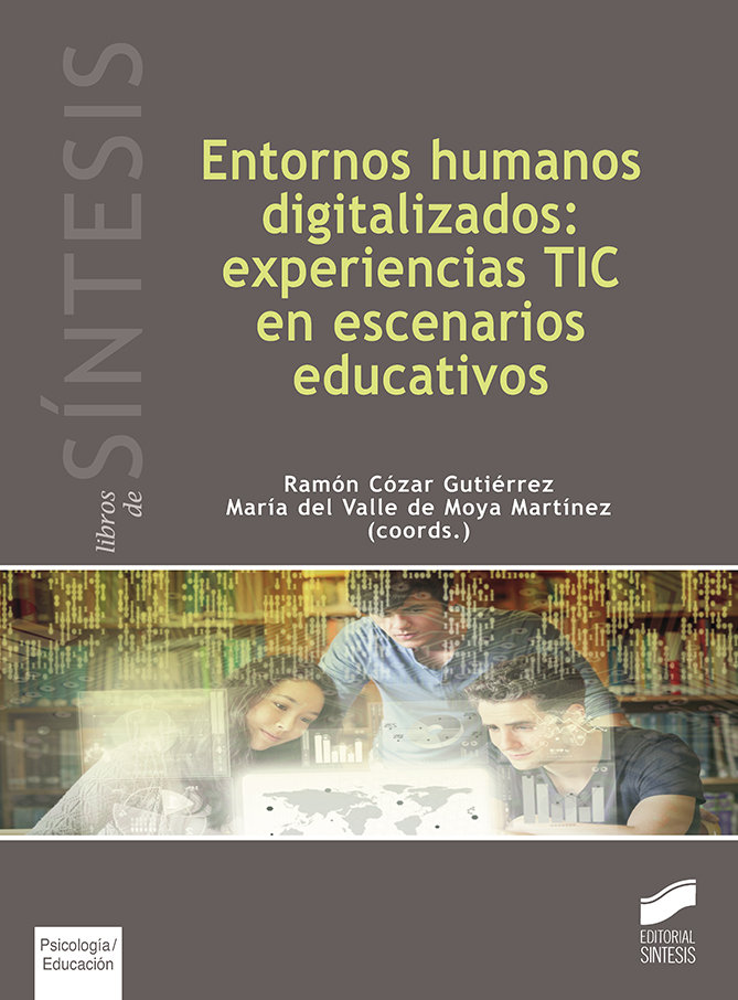 Kniha Entornos humanos digitalizados: experiencias TIC en escenarios educativos 