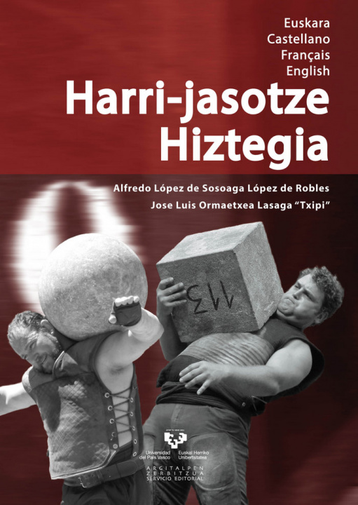 Kniha Harri-jasotze hiztegia. Euskara / Castellano / Français / English López de Sosoaga López de Robles