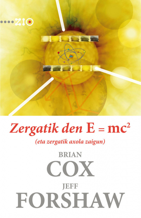 Kniha Zergatik den E = mc2 (eta zergatik axola zaigun) Cox