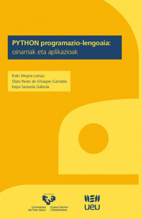 Könyv PYTHON programazio-lengoaia: oinarriak eta aplikazioak Alegría Loinaz