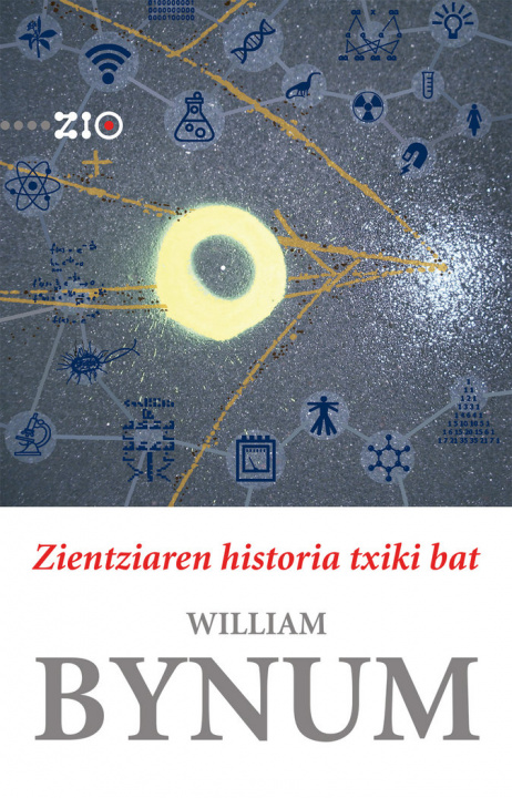 Könyv Zientziaren historia txiki bat Bynum