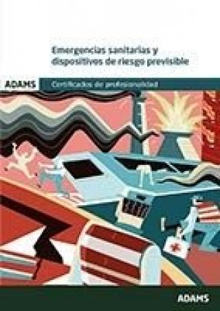 Kniha Emergencias sanitarias y dispositivos de riesgo previsible (MF0362_2) 