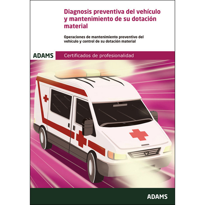 Kniha Diagnosis preventiva del vehículo y mantenimiento de su dotación material (UF 0680). Certificado de Obra Colectiva