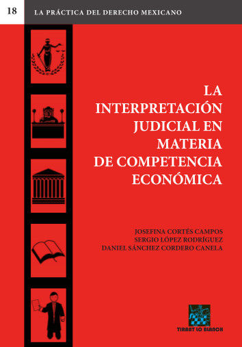 Kniha La Interpretación Judicial en Materia de Competencia Económica Cortés Campos