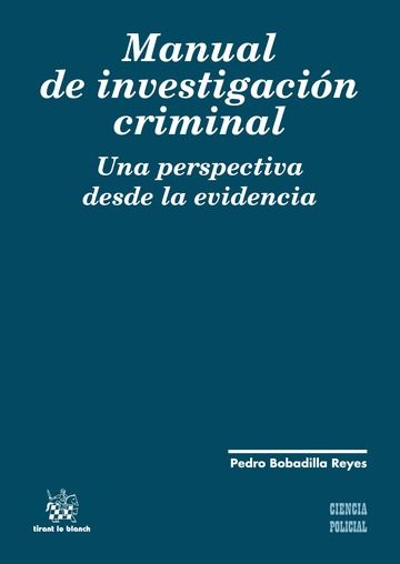 Книга Manual de Investigación Criminal: una Perspectiva de la Evidencia Bobadilla Reyes