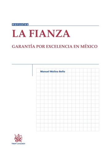 Книга La Fianza Garantía por Excelencia en México Molina Bello
