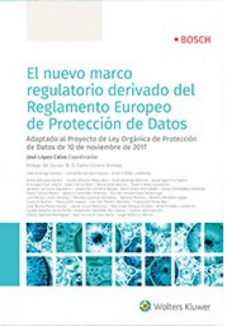 Carte El nuevo marco regulatorio derivado del Reglamento Europeo de Protección de Datos López Calvo