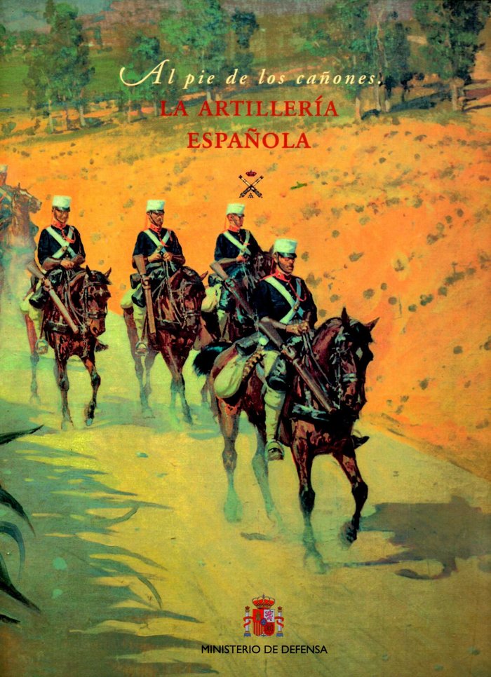 Kniha La Artillería española: al pie de los cañones Herrero Fernández-Quesada