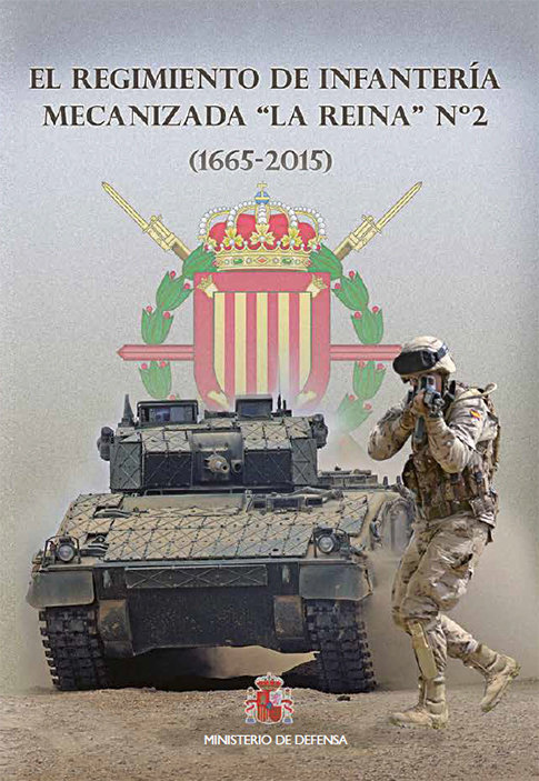 Kniha El regimiento de Infantería Mecanizada "La Reina" Nº 2 (1665-2015) 