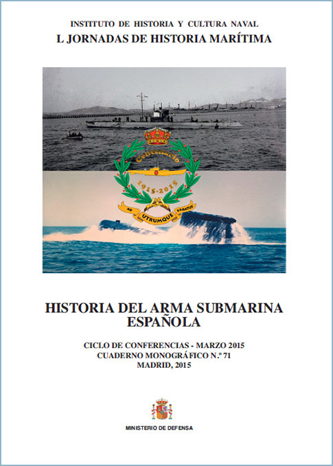 Carte Historia del arma submarina española. Cuaderno monográfico nº 71 
