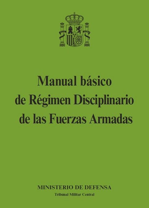 Könyv Manual básico de Régimen Disciplinario de las Fuerzas Armadas 