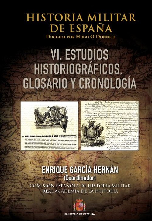 Carte Historia Militar de España. Tomo VI. Cronología, glosario y bibliografía 