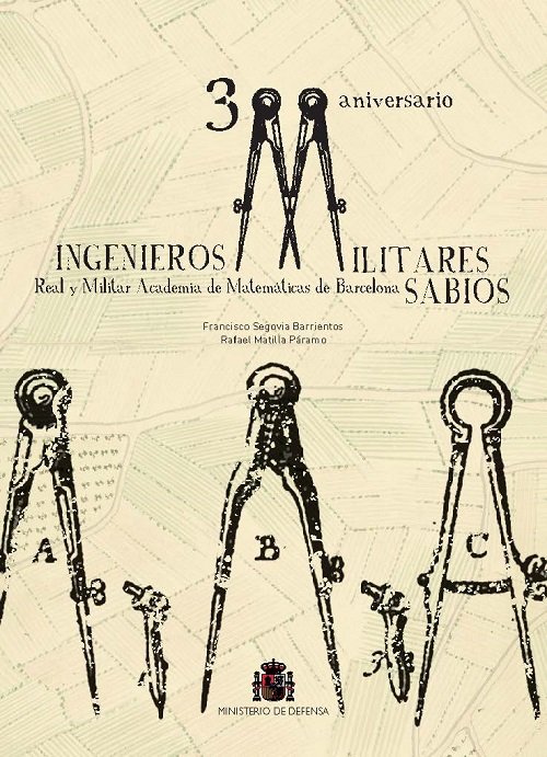 Kniha Ingenieros, militares, sabios. 300 Aniversario Academia de Matemáticas de Barcelona 