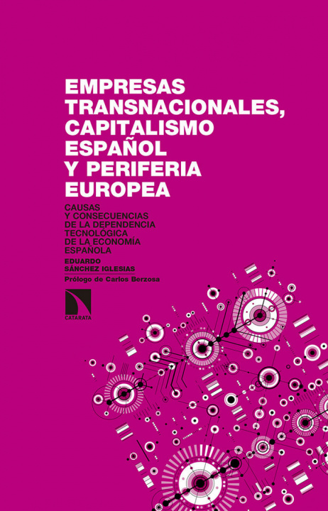 Kniha Empresas transnacionales, capitalismo español y periferia europea Sánchez Iglesias