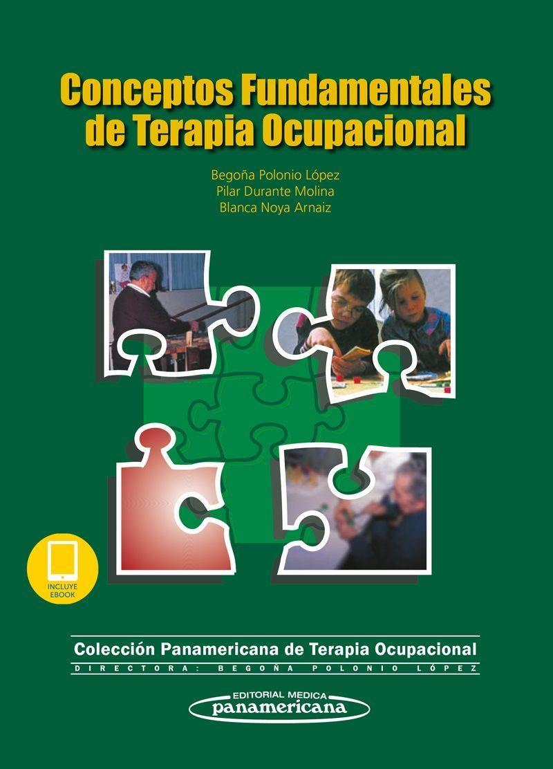 Carte Conceptos Fundamentales de Terapia Ocupacional (incluye versión digital) Polonio López