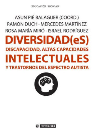 Книга Discapacidad, altas capacidades intelectuales y trastornos del espectro autista Pié Balaguer