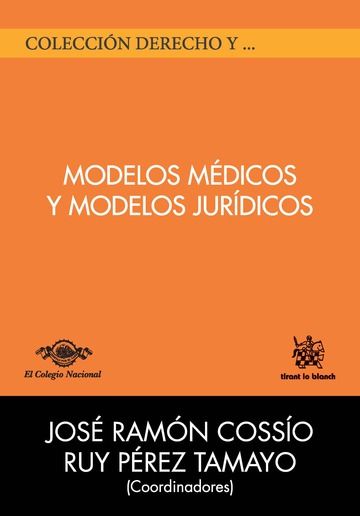 Книга Modelos Médicos y Modelos Jurídicos Cossío Díaz