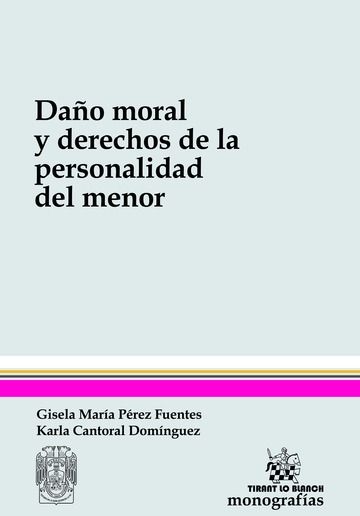 Книга Daño Moral y Derechos de la Personalidad del Menor Pérez Fuentes