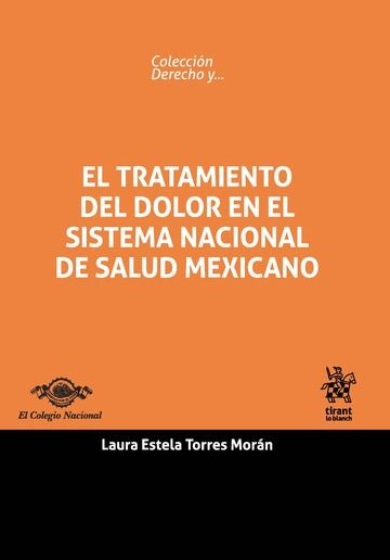 Carte El Tratamiento del Dolor en el Sistema Nacional de Salud Mexicano Torres Morán