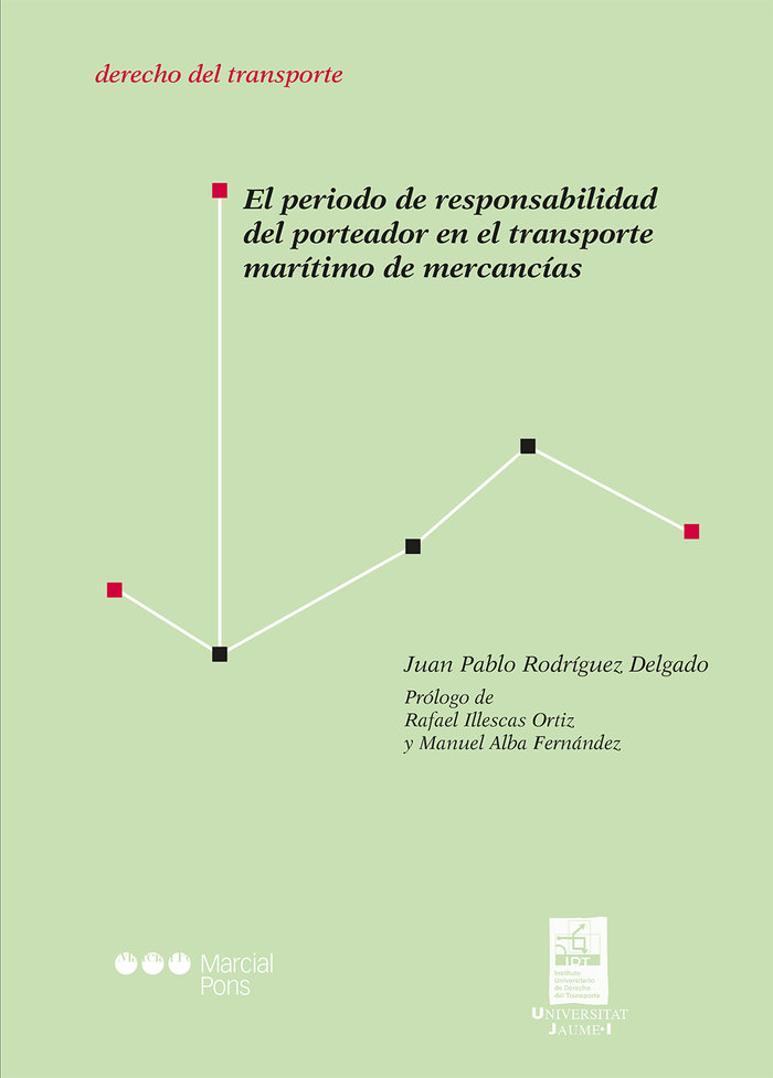 Könyv El periodo de responsabilidad del porteador en el transporte marítimo de mercancías Rodríguez Delgado