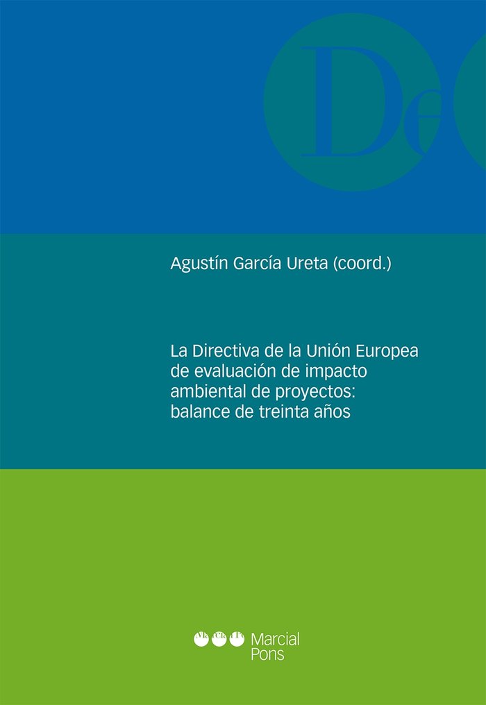 Книга La Directiva de la Unión Europea de evaluación de impacto ambiental de proyectos: balance de treinta 