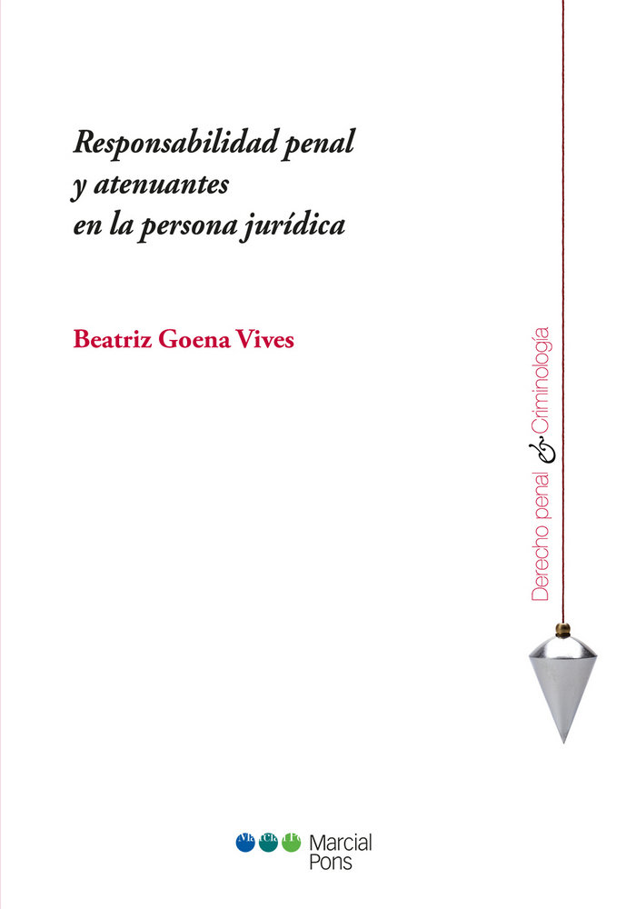 Kniha Responsabilidad penal y atenuantes en la persona jurídica Goena Vives