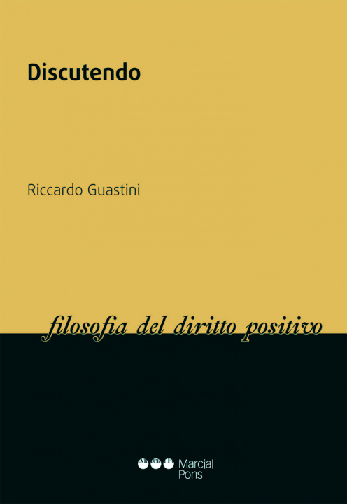 Kniha Discutendo Guastini