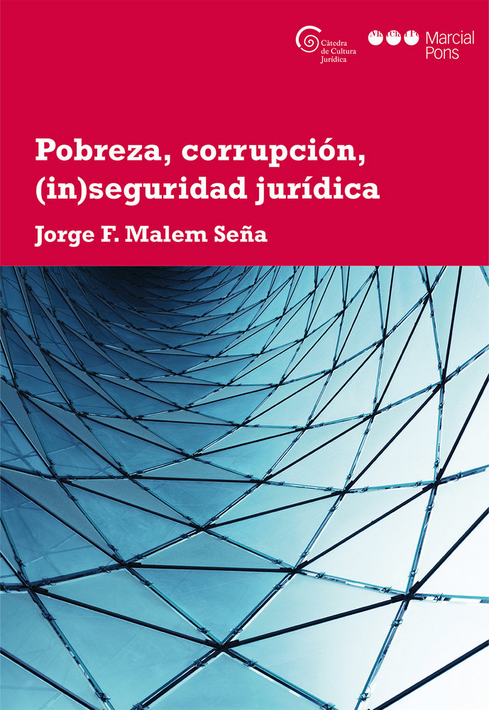 Kniha Pobreza, corrupción, (in)seguridad jurídica Malem Seña