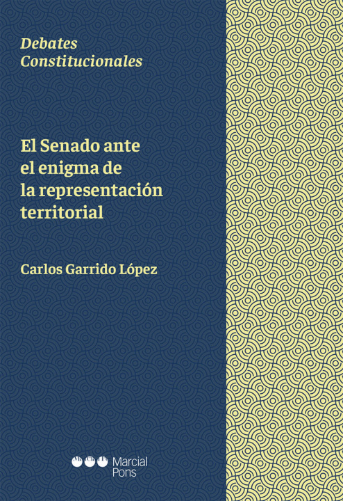 Kniha El Senado ante el enigma de la representación territorial Garrido López