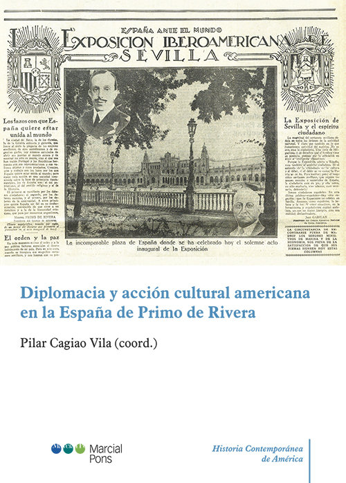 Kniha DIPLOMACIA Y ACCION CULTURAL AMERICANA EN LA ESPAÑA DE PRIMO DE R CAGIAO VILA