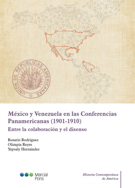 Carte México y Venezuela en las Conferencias Panamericanas (1901-1910) Rodríguez