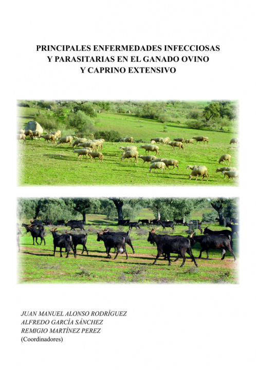 Könyv Principales enfermedades infecciosas y parasitarias en el ganado ovino y caprino extensivo 