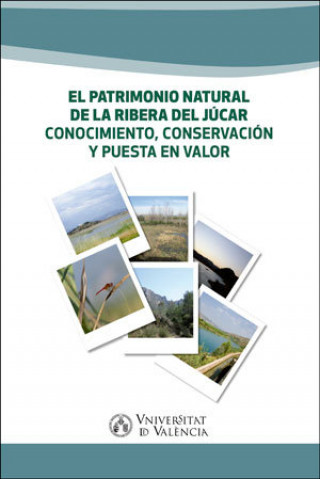 Книга El patrimonio natural de la Ribera del Júcar. 