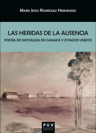 Kniha Las heridas de la ausencia Rodríguez Hernández