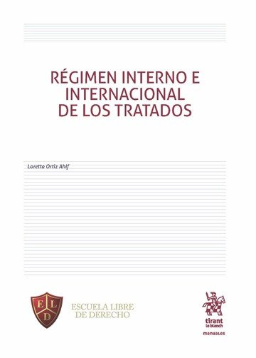 Kniha Régimen Interno e Internacional de los Tratados Ortíz Ahlf