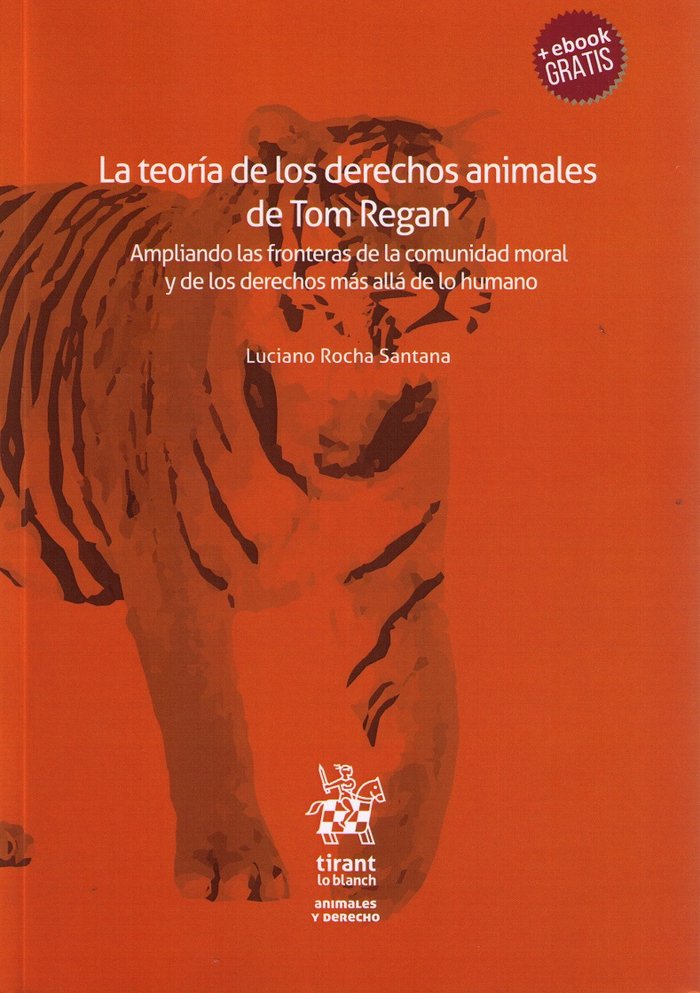 Kniha La teoría de los derechos animales de Tom Regan Rocha Santana