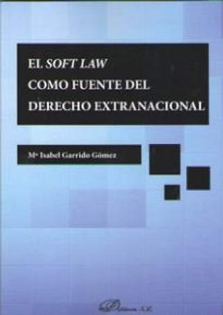 Carte El soft law como fuente del derecho extranacional Garrido Gómez