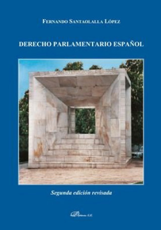 Kniha Derecho Parlamentario Español Santaolalla López