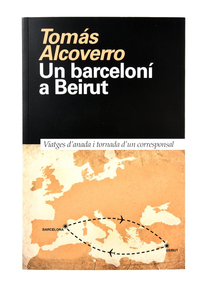 Βιβλίο UN BARCELONI A BEIRUT ALCOVERRO MUNTANE