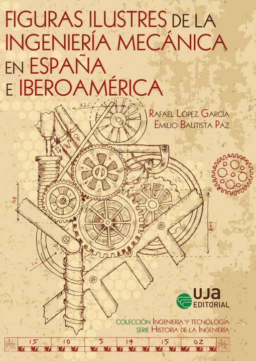 Książka Figuras ilustres de la ingeniería mecánica en España e Iberoamérica Jokin Aginaga García