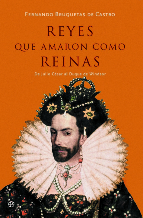 Kniha Reyes que amaron como reinas Bruquetas de Castro